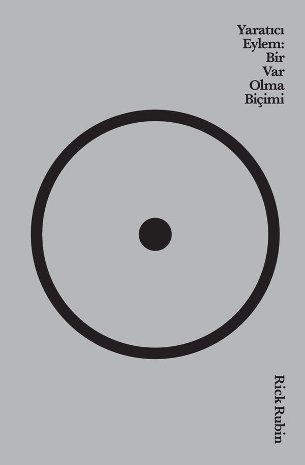 Yaratıcı Eylem: Bir Var Olma Biçimi