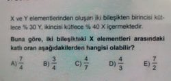 İki bileşikteki X elementleri arası katlı oran nedir?