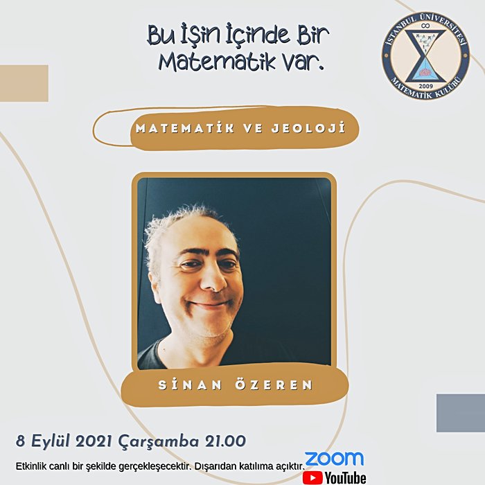 Bu İşin İçinde Bir Matematik Var - Matematik ve Jeoloji - Sinan Özeren