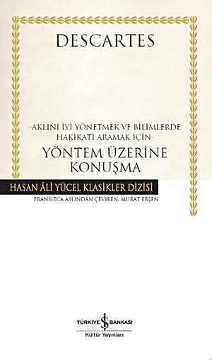 -Aklını İyi Yönetmek ve Bilimlerde Hakikati Aramak İçin- Yöntem Üzerine Konuşma