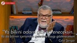 Ya Bilimi "Adam Gibi" Öğreneceksin; Ya Bilimden Gelen "Adamlara" Saygı Göstereceksin!