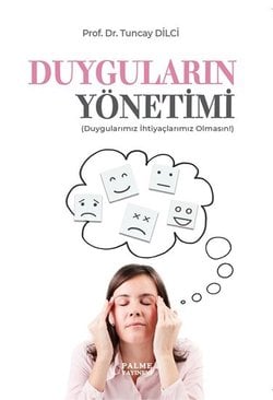 DUYGULARIN YÖNETİMİ