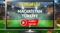 CANLI YAYIN | Macaristan Türkiye Maçı