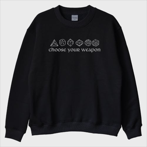 ''Choose Your Weapon'' Sweatshirt
