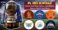 IPL 2025 Schedule: Check Start Date, Teams, First Match, Venue And Other Key Details