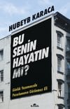 BU SENİN HAYATIN MI?