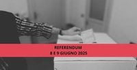 Referendum abrogativi dell' 8 e 9 Giugno 2025