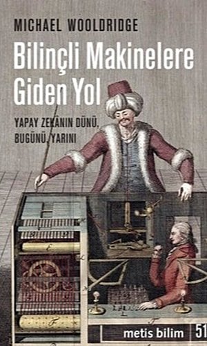 Bilinçli Makinelere Giden Yol