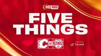 5 Things - Flames @ Kings | Calgary Flames