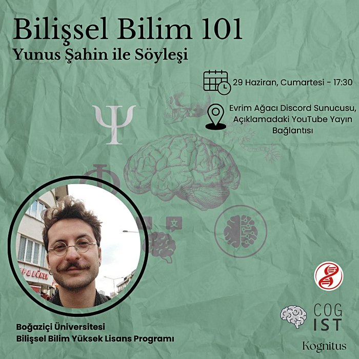 Yunus Şahin ile Bilişsel Bilim 101