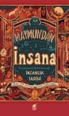 Maymundan İnsana – İnsanlık Tarihi