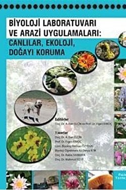 Biyoloji Laboratuvarı ve Arazi Uygulamaları: Canlılar, Ekoloji, Doğayı Koruma