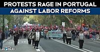 Video | Portugal Protest | Thousands Of Portuguese Rally In Protest Against Government's Labor Reforms