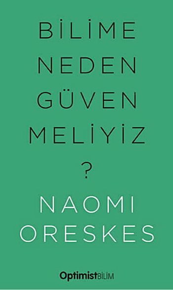 Bilime Neden Güvenmeliyiz?