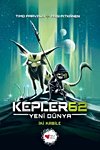 Kepler62: Yeni Dünya / İki Kabile (İkinci Sezon / Birinci Kitap)