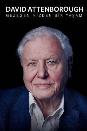 David Attenborough: Gezegenimizden Bir Yaşam