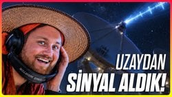 Uzaydan Alınan Sinyal Ne S&ouml;yl&uuml;yor?
