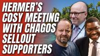 REVEALED: Richard Hermer Met With Mauritius’ Chief Legal Adviser on Chagos