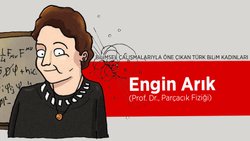 Engin Arık: Bilimde Bir Kadın Öncü ve Türkiye’nin Kaybedilen Değeri