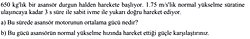 Buna göre asansör motorunun ortalama gücü nedir?