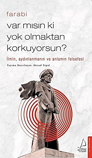 Var Mısın Ki Yok Olmaktan Korkuyorsun?