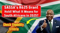 SASSA’s R625 Grant Hold: What It Means for South Africans in 2025? Check Details! - IDOLGU News