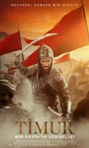 Timur: Bir Fatih'in Yükselişi