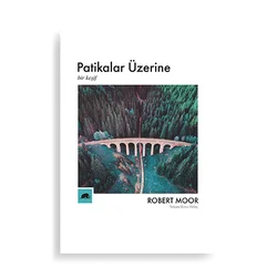 Patikalar Üzerine, Bir Keşif