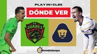 Dónde ver Juárez vs Pumas EN VIVO: Play In Liga MX Clausura 2025