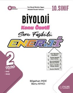 10.SINIF ENERJİ BİYOLOJİ KONU ÖZETLİ SORU FASİKÜLLERİ (2 FASİKÜL)