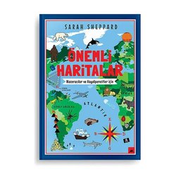 Önemli Haritalar: Maceracılar ve Hayalperestler İçin (Sarah Sheppard)