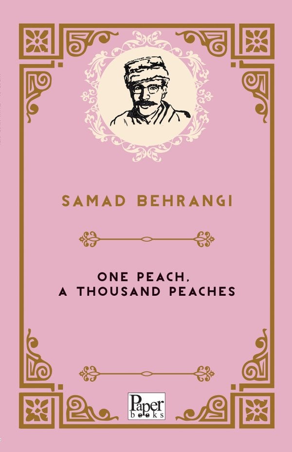 One Peach a Thousand Peaches (Samed Behrengi)