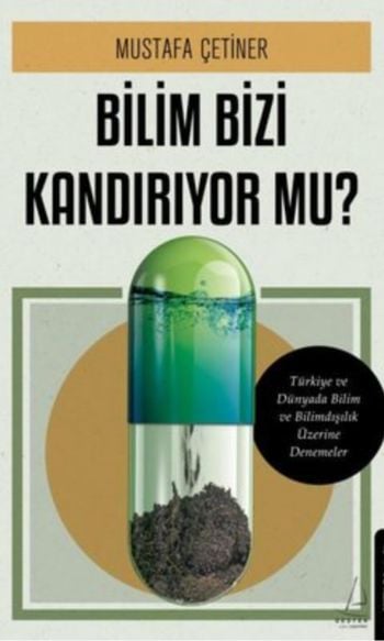 Bilim Bizi Kandırıyor Mu?