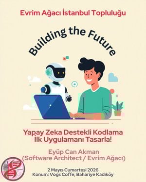 Yapay Zeka Destekli Kodlama - İlk Uygulamanı Tasarla! ( Evrim Ağacı İstanbul Topluluğu )