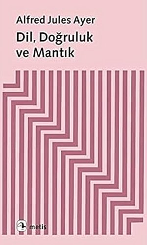 Dil, Doğruluk ve Mantık