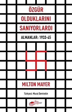 Özgür Olduklarını Sanıyorlardı