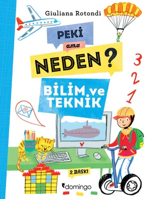 Peki Ama Neden? – Bilim ve Teknik