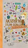 Akasya’nın Bilim Günlüğü