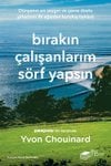 Bırakın Çalışanlarım Sörf Yapsın