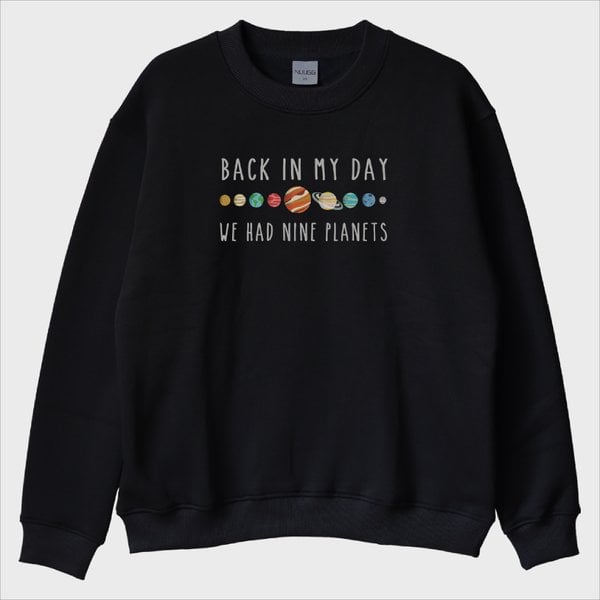 ''We Had Nine Planets'' Sweatshirt