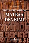 Erken Modern Avrupa’da Matbaa Devrimi
