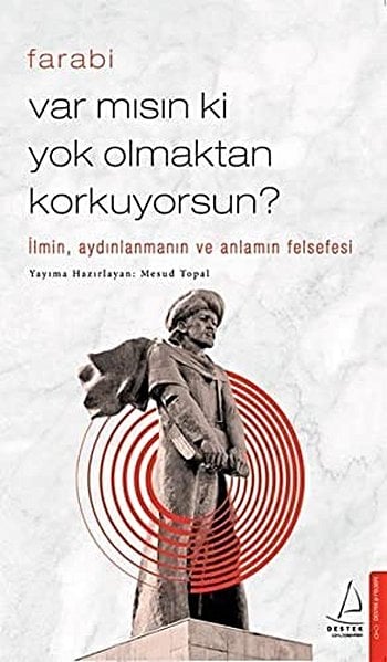 Var Mısın Ki Yok Olmaktan Korkuyorsun?