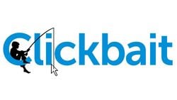 "Clickbait" (Tık Tuzağı) Nedir? Ne Değildir?