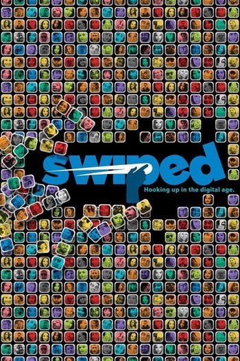 Swiped: Hooking Up in the Digital Age