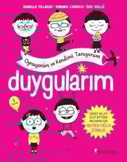 Duygularım – Oynuyorum ve Kendimi Tanıyorum