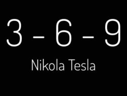 "3, 6 ve 9’un ihtişamını bilseydiniz evrenin anahtarını elde edebilirdiniz" ifadesi ne anlama gelmektedir?