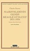 Majestelerinin Gemisi Beagle Günlüğü (1831-1836)