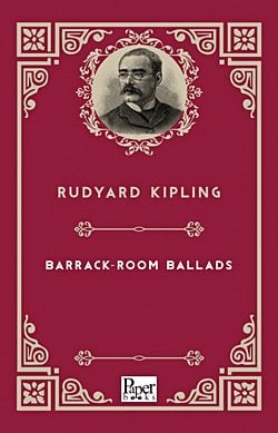 Barrack - Room Ballads (Rudyard Kipling)