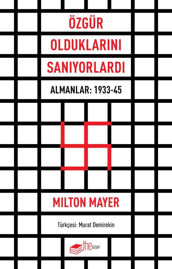 Özgür Olduklarını Sanıyorlardı