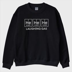 “Laughing Gas” Sweatshirt